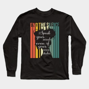 End The Silence Speak Your Mind Long Sleeve T-Shirt